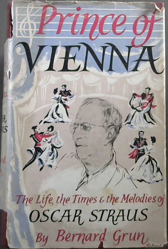 Image for Prince Of Vienna: The life, the times and the melodies of Oscar Straus