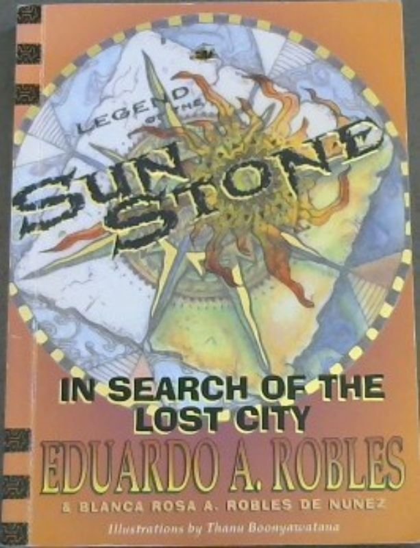Image for In search of the lost city: Legend of the sun stone