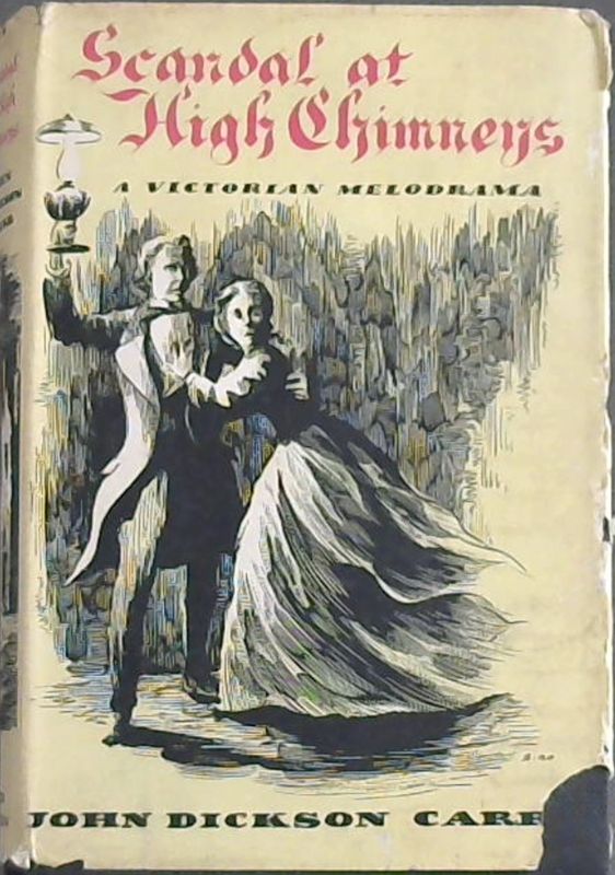 Image for Scandal At High Chimneys: A Victorian Melodrama