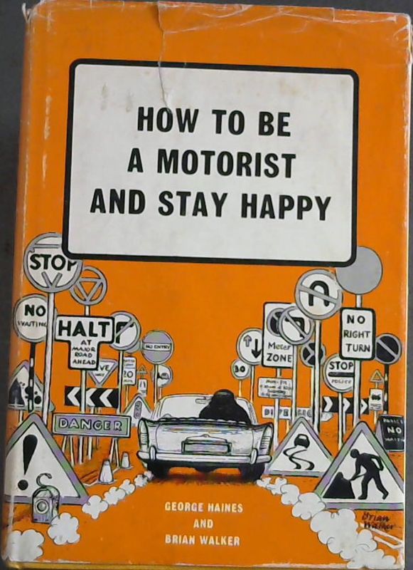 Image for How to be a Motorist and stay happy
