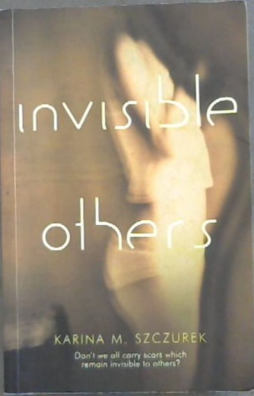 Image for Invisible Others