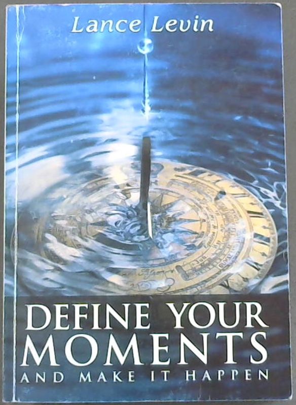 Image for Define Your Moments and Make It Happen