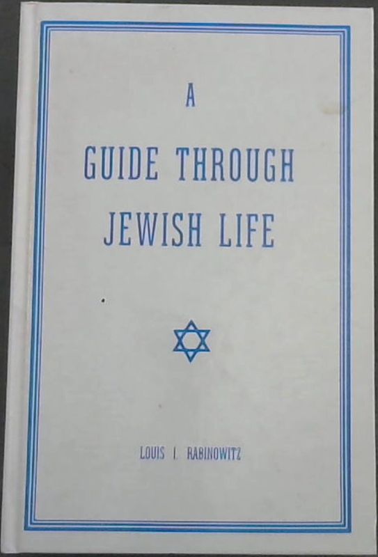 Image for A Guide Through Jewish Life