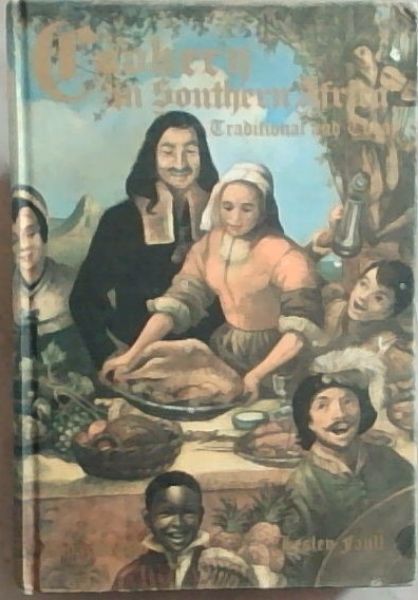 Image for Cookery in Southern Africa : Traditional and Today