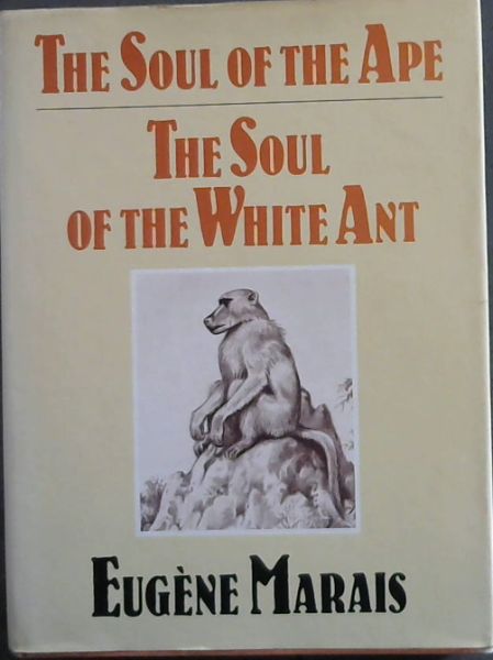 Image for The Soul of the Ape, The Soul of the White Ant