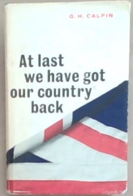 Image for At last we have got our country back