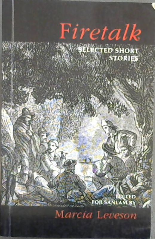 Image for Firetalk: Selected short stories from the entries to the 1989 Sanlam Literary Award