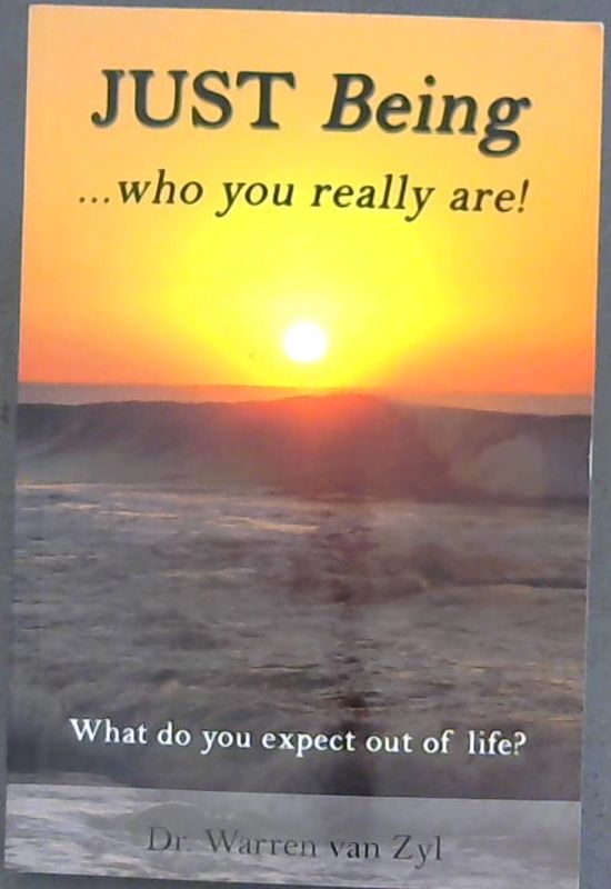 Image for Just Being ...Who You Really Are!