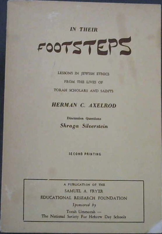 Image for In Their Footsteps : Lessons in Jewish Ethics from the Lives of Torah Scholars and Saints