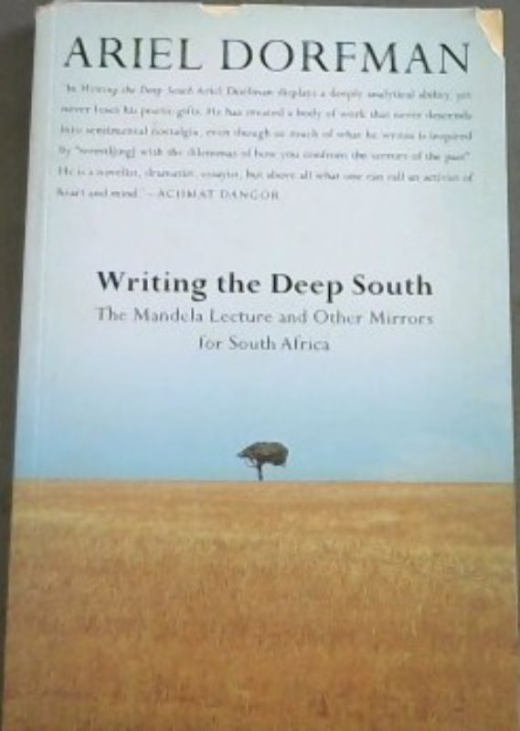 Image for Writing the Deep South : The Mandela Lecture and Other Mirrors for South Africa