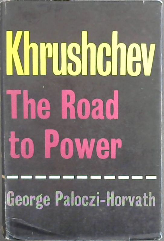 Image for Khrushchev The Road To Power