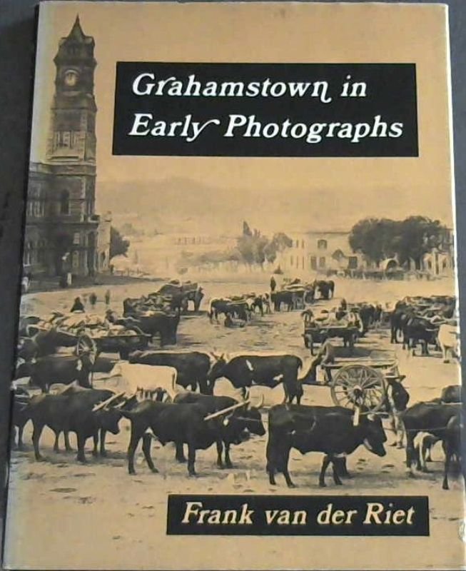 Image for Grahamstown in Early Photographs