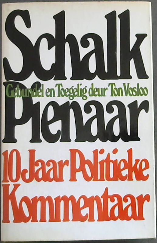 Image for Schalk Pienaar: 10 jaar politieke kommentaar (Afrikaans Edition)