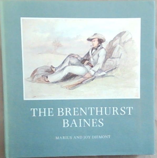 Image for The Brenthurst Baines : A selection of the works of Thomas Baines in the Oppenheimer Collection Johannesburg