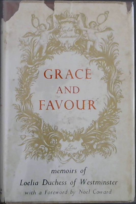 Image for Grace and Favour. : the Memoirs of Loelia Duchess of Westminster