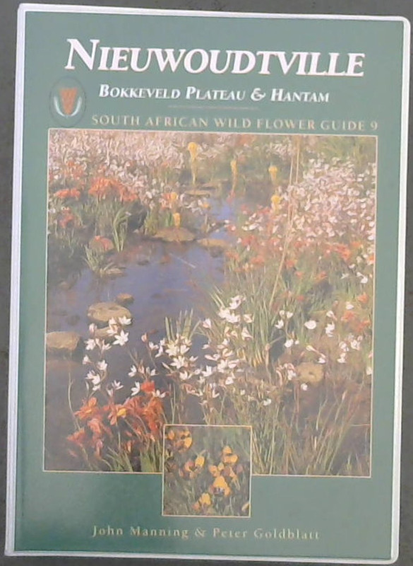 Image for South African Wild Flower Guide 9: Nieuwoudtville - Bokkeveld Plateau and Hantam