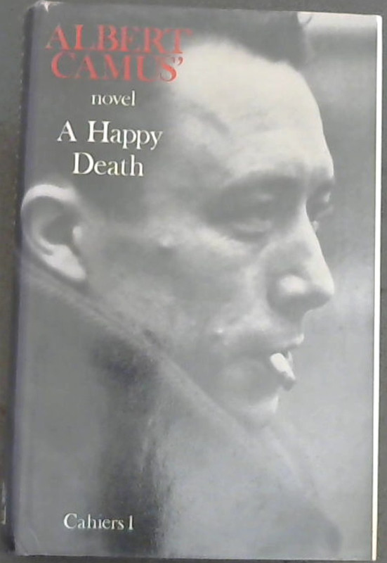 Image for Happy Death (Cahiers Albert Camus)