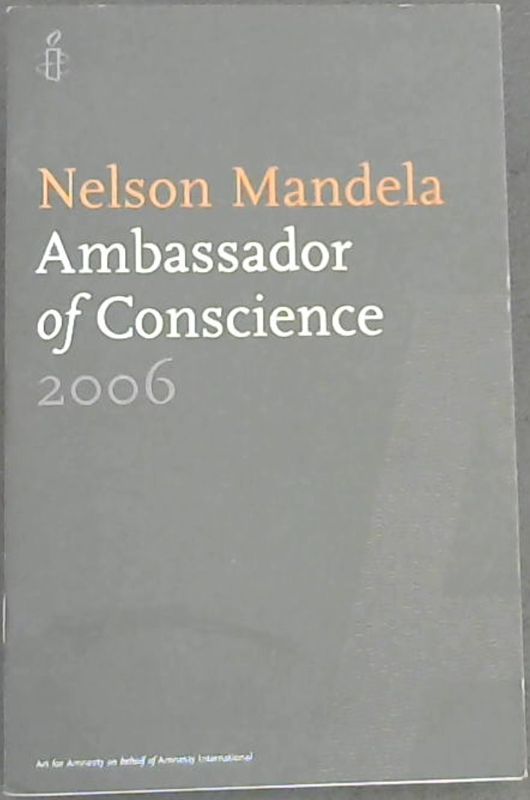 Image for Nelson Mandela Ambassador of Conscience 2006