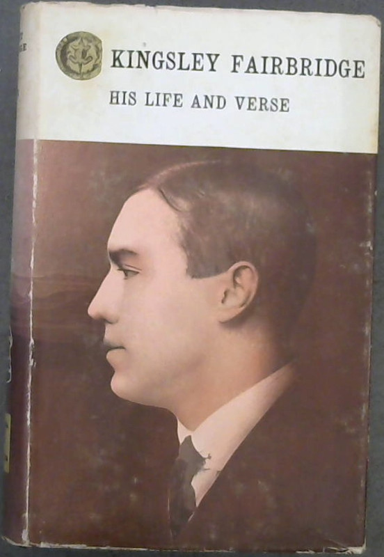 Image for Kingsley Fairbridge : His Life and Verse