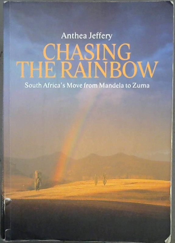 Image for Chasing the Rainbow: South Africa's Move from Mandela to Zuma