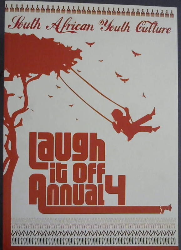 Image for Laugh It Off Annual 4: South African Youth Culture