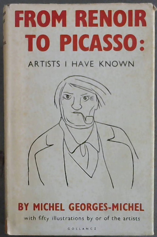 Image for From Renoir To Picasso; Artists I Have Known