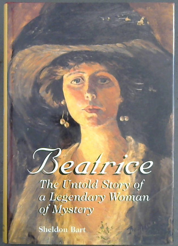 Image for Beatrice: The Untold Story of a Legendary Woman of Mystery