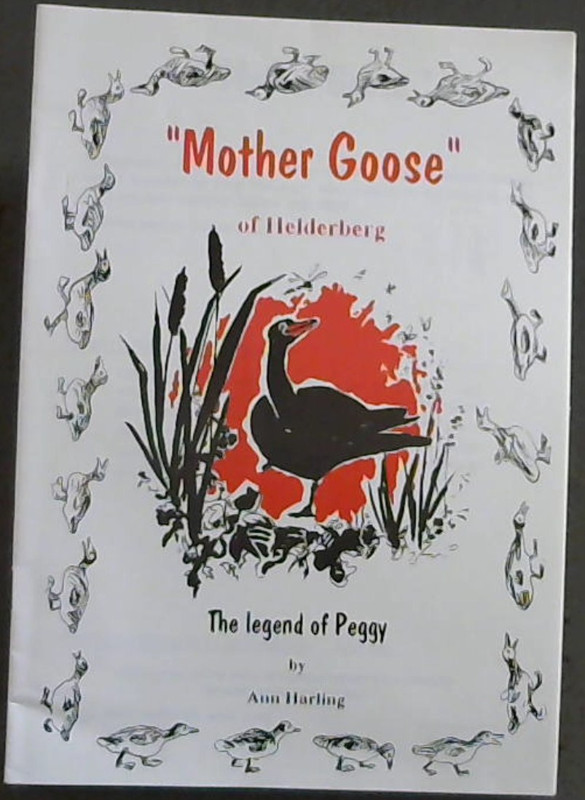 Image for "Mother Goose" of Helderberg : The legend of Peggy