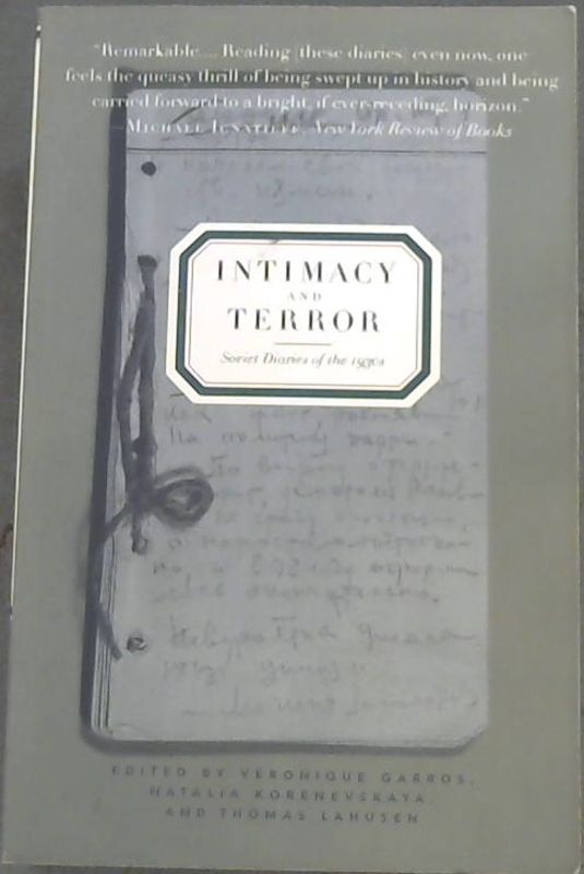 Image for Intimacy and Terror: Soviet Diaries of the 1930s