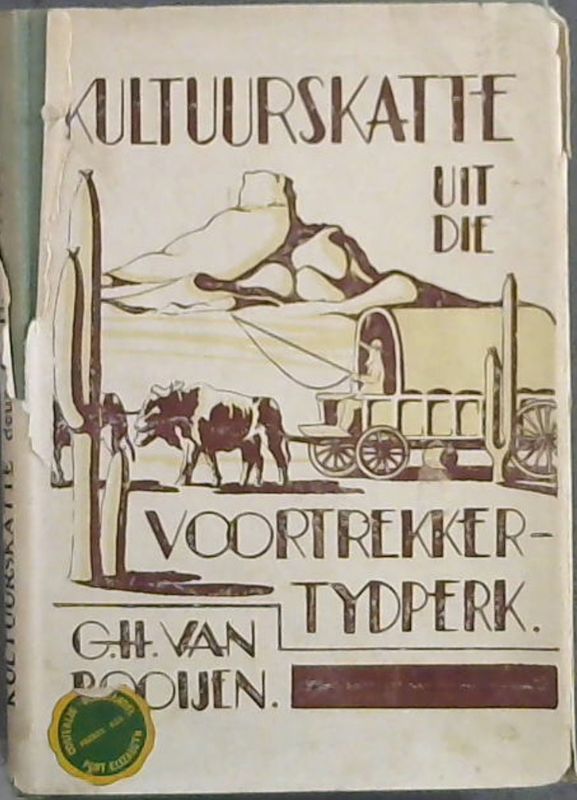 Image for Kultuurskatte uit die Voortrekker-Tydperk - Deel 1