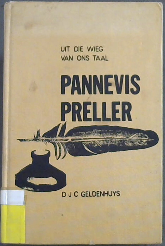 Image for Uit die Wieg van Ons Taal : Pannevis en Preller : met hul pleidooie