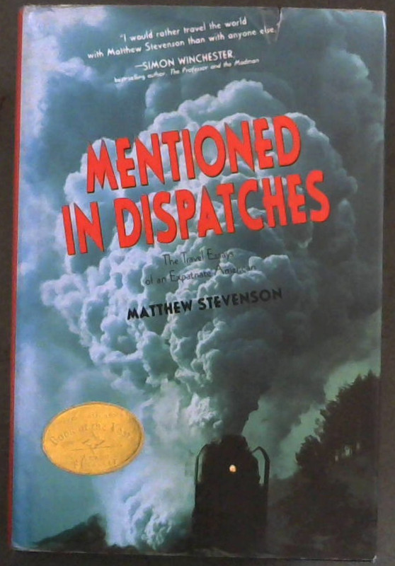 Image for Mentioned in Dispatches: The Travel Essays of an Expatriate American