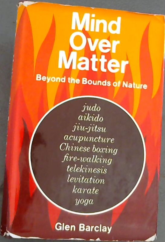 Image for Mind Over Matter: Beyond the Bounds of Nature