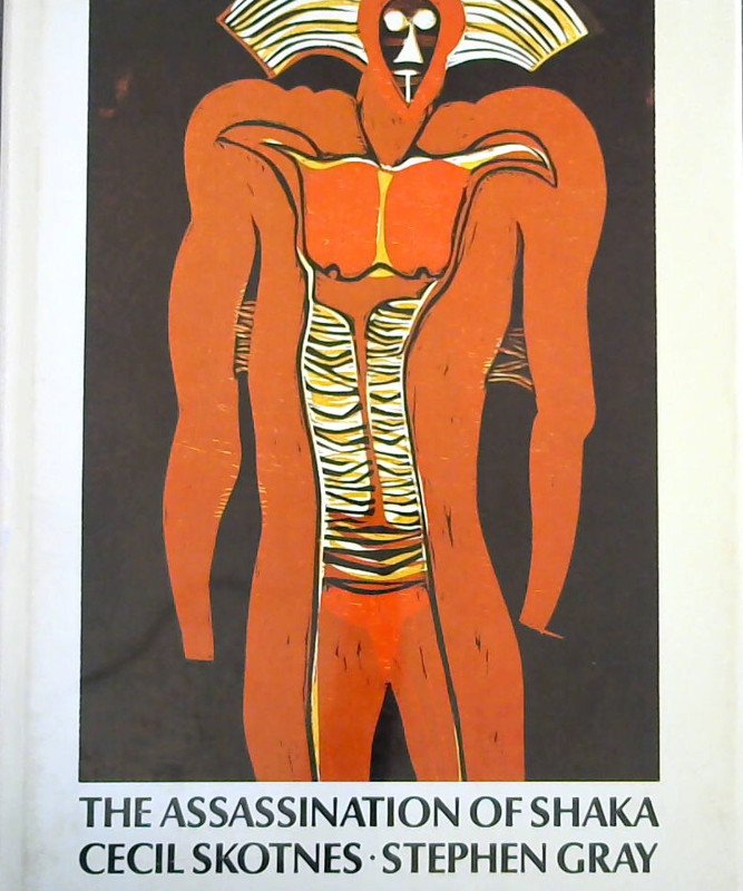 Image for The Assassination of Shaka by Mhlangane Dingane and Mbopa on 22 September 1828 at Dukuza By Which Act the Zulu Nation First Lost its Empire