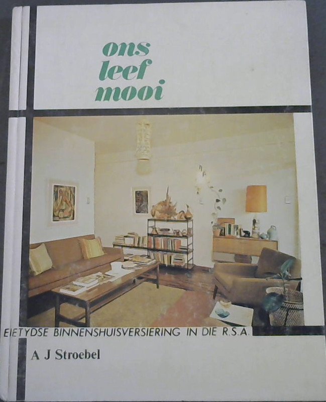 Image for Ons Leef Mooi : Eietydse Binnenshuisveriering in die RSA
