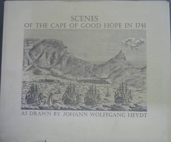 Image for Scenes of the Cape of Good Hope in 1741 as drawn by Johann Wolffgang Heydt