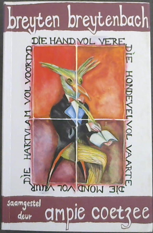 Image for Die hand vol vere: 'n bloemlesing van die poesie van Breyten Breytenbach, met twee briewe (Afrikaans Edition)
