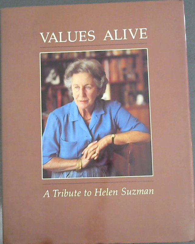 Image for Values Alive: A Tribute to Helen Suzman