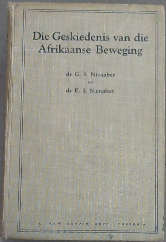 Image for Die Geskiedenis van die Afrikaanse Beweging