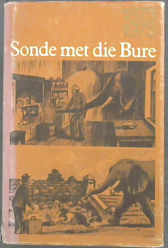 Image for Sonde met die Bure : 'n verhaaltjie uit ons weelde-dae deur sagmoedige Neelsie