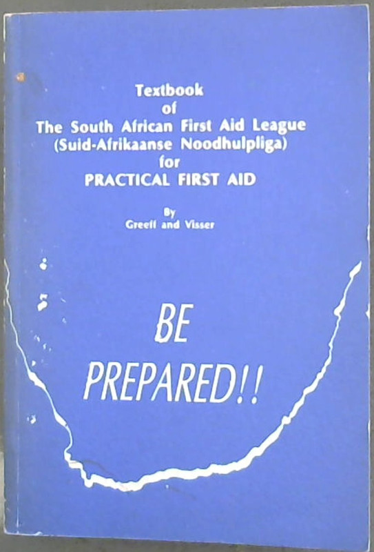 Image for Textbook of The South African First Aid League (Suid-Afrikaanse Noodhulpliga) for Practical First Aid