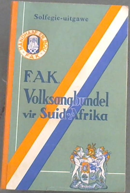 Image for F. A. K. Volksangbundel vir Suid-afrika