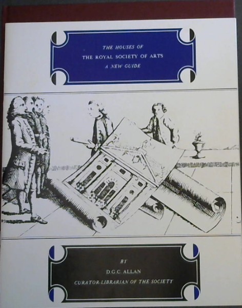 Image for The Houses of the Royal Society of Arts: A History and a Guide; The Houses of The Royal Society of Arts - A New Guide