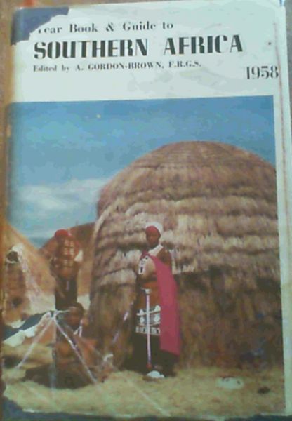 Image for The Year Book and Guide to Southern Africa 1958 Edition