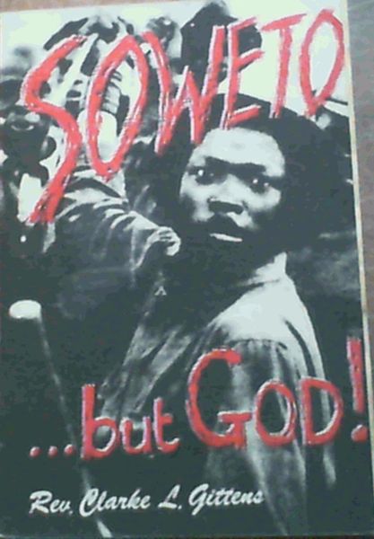 Image for Soweto .but God!