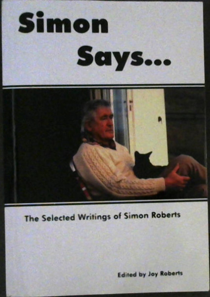 Image for Simon Says ... : The Selected Writings of Simon Roberts