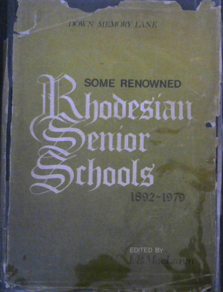 Image for Some Renowned Rhodesian Senior Schools, 1892-1979