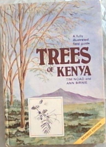 Trees of Kenya. An Illustrated Field Guide