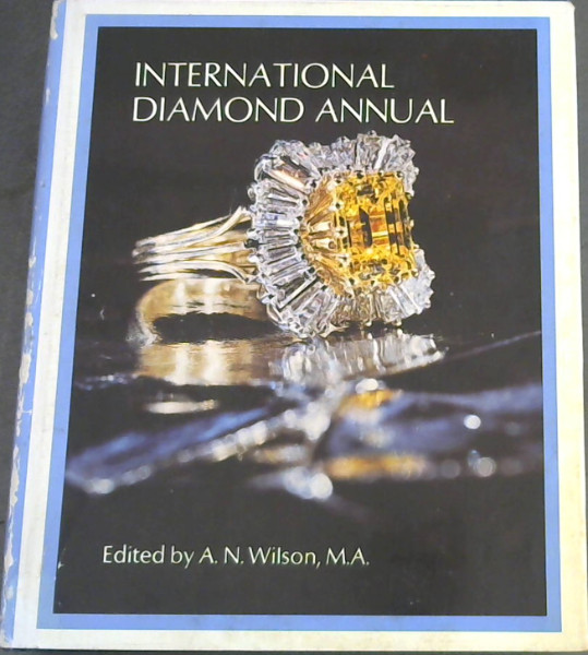 Image for International Diamond Annual: A review of the world's diamond industry and trade