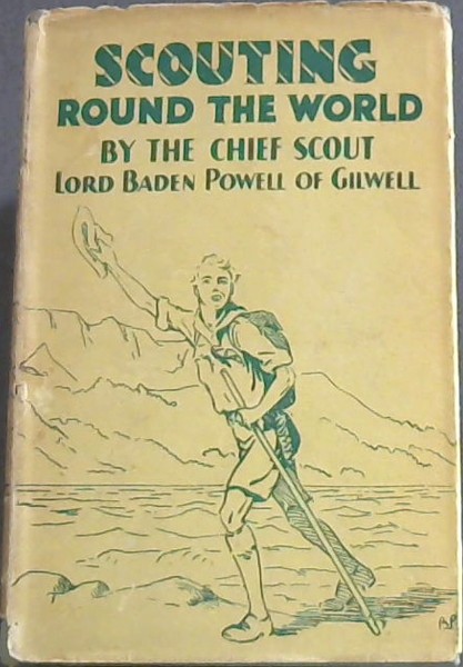 Image for Scouting Round the World by the chief scout
